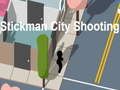 Spēle Stickman City šaušana  online