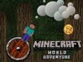 Spēle Minecraft pasaules piedzīvojums  online