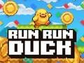 Spēle Palaist Run Duck  online