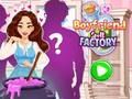 Spēle Boyfriend Burtniecības fabrika  online