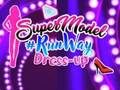 Spēle Supermodeles skrejceļa saģērbt  online
