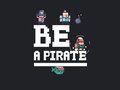 Spēle Esi pirāts  online