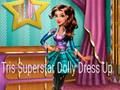 Spēle Tris Superstar Dolly Saģērbt  online