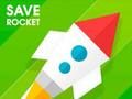 Spēle Saglabājiet raķeti  online