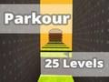 Spēle Parkour 25 līmeņi  online