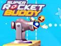 Spēle Super raķešu draugs online