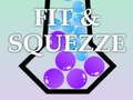 Spēle Fit & Squeeze  online
