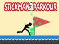 Spēle Stickman parkour 3 online