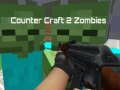 Spēle Counter Craft 2 zombiji  online