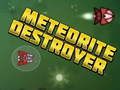 Spēle Meteorītu iznīcinātājs  online