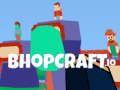 Spēle Bhopcraft. io online