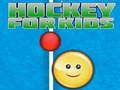 Spēle Hokejs bērniem online Spēle Hokejs bērniem online