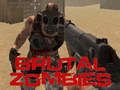 Spēle Brutālie zombiji  online