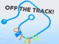 Spēle Nost no trases!  online