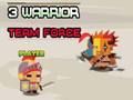 Spēle 3 Warrior komandas spēks online