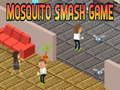 Spēle Spēle Mosquito Smash  online