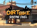 Spēle Dirt Bike sacīkšu duelis  online