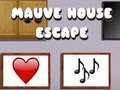 Spēle Mauve House Escape online