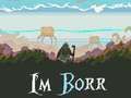 Spēle Es esmu Borrs  online