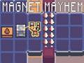 Spēle Magnēta Mayhem  online
