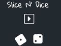 Spēle Šķēles n 'kauliņš online