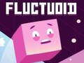 Spēle Fluktuīds  online