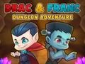 Spēle Draka un Franka Dungeon piedzīvojums  online