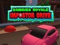 Spēle Zombies Royale: Impostor Drive online Spēle Zombies Royale: Impostor Drive online