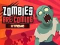 Spēle Zombies Are Coming Extreme  online
