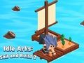Spēle Dīkstāves Arks: bura un būvē 2  online