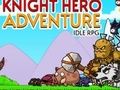 Spēle Knight Hero Adventure IDLE RPG online