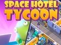 Spēle Mana kosmosa viesnīca: Tycoon  online