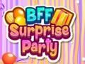 Spēle BFF pārsteiguma ballīte  online