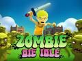 Spēle Zombie die dīkstāvē online