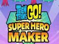Spēle Teen Titans Go Super Hero Maker  online