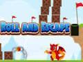 Spēle Roll un Escape online Spēle Roll un Escape online