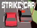 Spēle Strike automašīna  online
