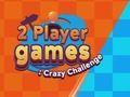 Spēle 2 spēlētāju spēles: Crazy Challenge  online