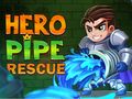 Spēle Hero Pipe glābšana  online