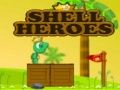 Spēle Shell varoņi  online