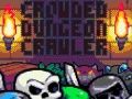 Spēle Pārpildīts Dungeon Crawler  online