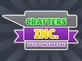Spēle Crafters Inc: Tycoon impērija online