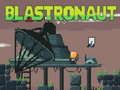 Spēle Blastronauts  online