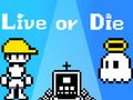 Spēle Dzīvo vai mirsti  online