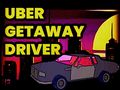Spēle Uber Getaway vadītājs online Spēle Uber Getaway vadītājs online