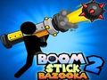 Spēle Boom Stick Bazooka online