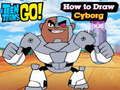 Spēle Teen Titans Go! Kā uzzīmēt Kiborgu  online