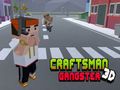 Spēle CraftsMan 3D gangsteris  online