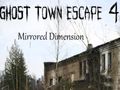 Spēle Ghost Town Escape 4 spoguļattēlu dimensija  online