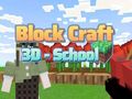 Spēle Block Craft 3D — skola  online